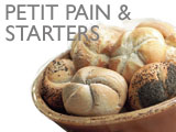 PETIT PAIN & STARTERS