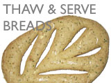 THAW n SERVE BREADS